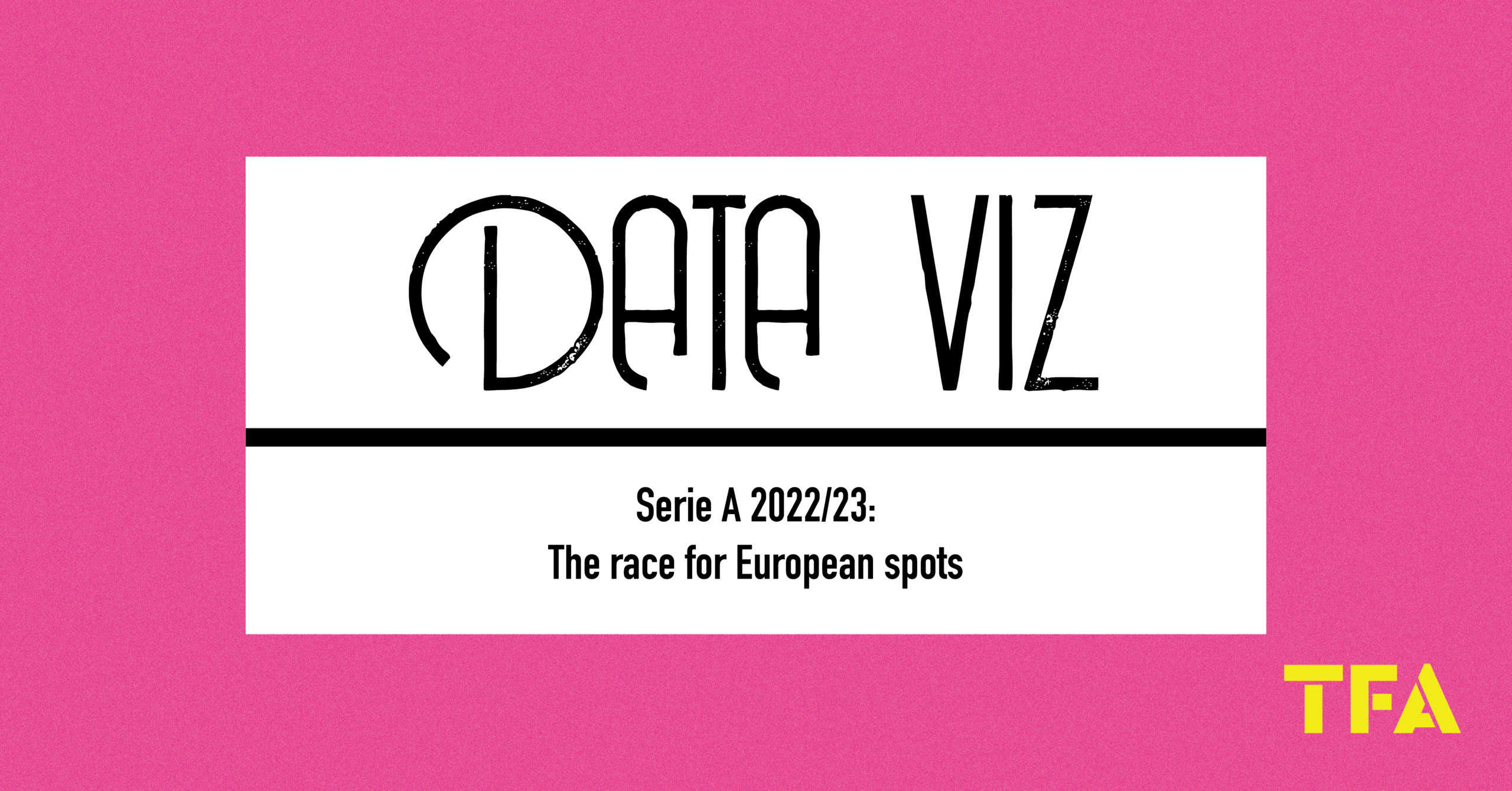 Serie A 2022/23: The race for European spots 1 Serie A 2022/23: The race for European spots