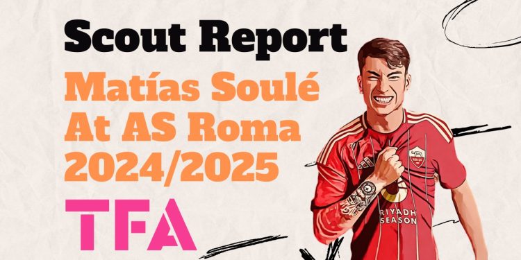 Matías Soulé Scout Report At AS Roma 2024/2025: Progress Under Claudio Ranieri – Player Analysis