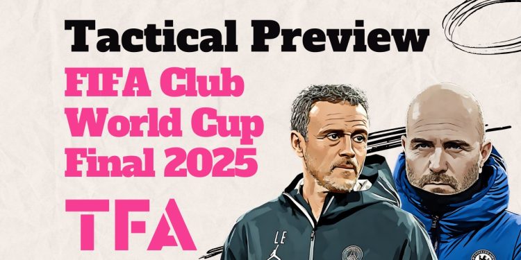 FIFA Club World Cup Final 2025: Chelsea Vs PSG Full Tactical Preview - Data Analysis 1 FIFA Club World Cup Final 2025