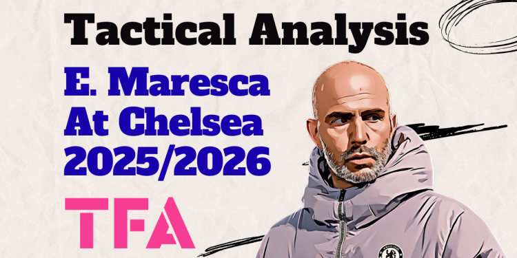 Enzo Maresca Tactics At Chelsea 2025/2026: What Went Wrong After Early Success? – Tactical Analysis 1 Enzo Maresca At Chelsea 20252026 - tactical analysis