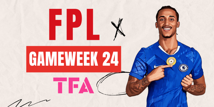 FPL Gameweek 24 Analysis – FPL GW24 Tips For Fantasy Premier League Managers