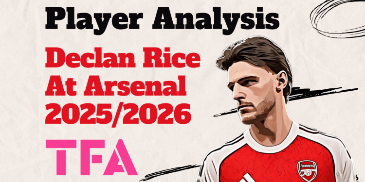 Declan Rice At Arsenal 20252026