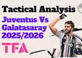 Juventus Vs Galatasaray [3–2] – Champions League 20252026 Wide Areas Solutions And Striker Dilemma – Tactical Analysis