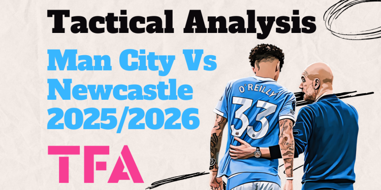 Manchester City Vs Newcastle 20252026