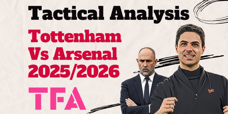 tottenham-arsenal-premier-league-2025-2026-analysis-tactics