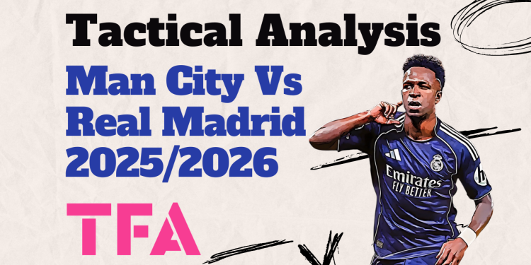 Man City Vs Real Madrid 20252026