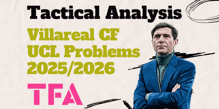 Marcelino García Toral Tactics At Villarreal CF 20252026