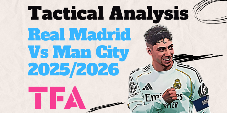 Real Madrid Vs Man City 20252026
