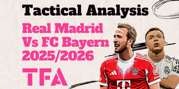 Real Madrid Vs FC Bayern 20252026